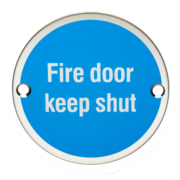 Signage Fire Door Keep Shut Bright Stainless Steel SEX1016BSS